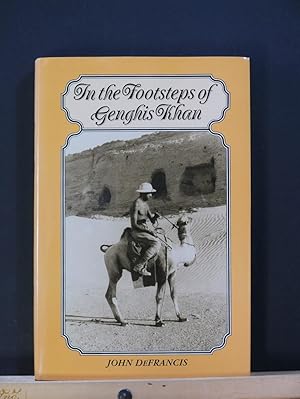 Imagen del vendedor de In the Footsteps of Genghis Khan a la venta por Tree Frog Fine Books and Graphic Arts