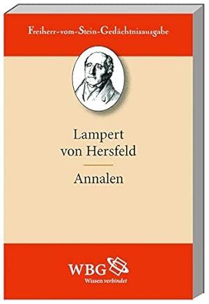 Immagine del venditore per Annalen. Lampert von Hersfeld. Neu bers. von Adolf Schmidt. Erl. von Wolfgang Dietrich Fritz. [Ed. quam paraverat O. Holder-Egger] / Ausgewhlte Quellen zur deutschen Geschichte des Mittelalters ; Bd. 13 venduto da Antiquariat im Schloss