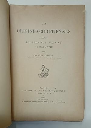 Bild des Verkufers fr Les Origines Chrtiennes dans la Province Romaine de Dalmatie. zum Verkauf von Plurabelle Books Ltd
