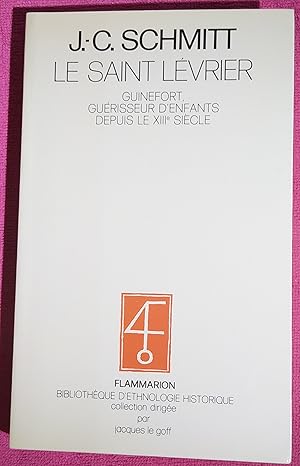 Imagen del vendedor de LE SAINT LEVRIER - Guinefort, gurisseur d'enfants depuis le XIII sicle a la venta por LE BOUQUINISTE