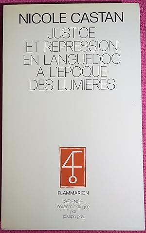 Seller image for JUSTICE ET REPRESSION EN LANGUEDOC A L'EPOQUE DES LUMIERES for sale by LE BOUQUINISTE
