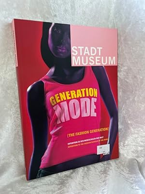 Bild des Verkufers fr Generation Mode: Expedition zu den Modeschulen der Welt: Expedition to the Fashion Schools of the World Expedition zu den Modeschulen der Welt zum Verkauf von Antiquariat Jochen Mohr -Books and Mohr-