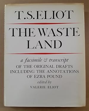 Imagen del vendedor de The Waste Land A Facsimile & Transcript of the Original Drafts Including the Annotations of Ezra Pound. a la venta por City Basement Books