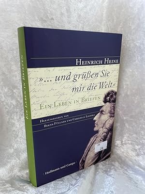 Seller image for und gren Sie mir die Welt - Ein Leben in Briefen. Ein Leben in Briefen for sale by Antiquariat Jochen Mohr -Books and Mohr-