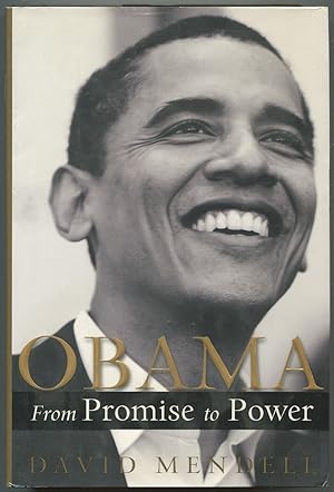 Bild des Verkufers fr Obama: From Promise to Power zum Verkauf von Between the Covers-Rare Books, Inc. ABAA