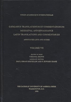 Catalogus Translationum Et Commentariorum: Mediaeval and Renaissance Latin Translations and Comme...