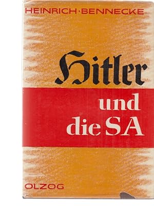 Bild des Verkufers fr Hitler und die SA. zum Verkauf von Fundus-Online GbR Borkert Schwarz Zerfa