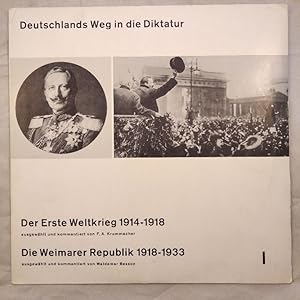 Deutschlands Weg in die Diktatur - Der Erste Weltkrieg / Die Weimarer Republik [LP].