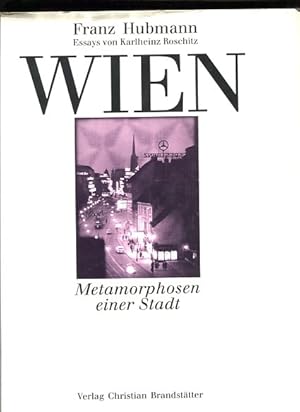 Bild des Verkufers fr Wien Metamorphosen einer Stadt. zum Verkauf von Antiquariat Buchkauz