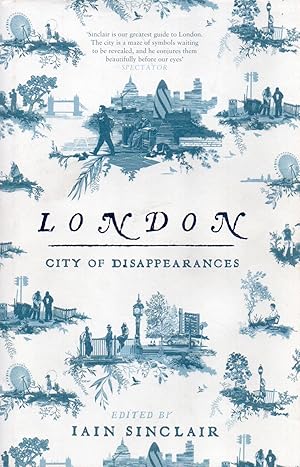Imagen del vendedor de London _ City of Disappearances a la venta por San Francisco Book Company