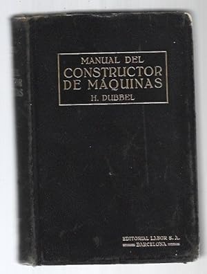 Imagen del vendedor de MANUAL DEL CONSTRUCTOR DE MAQUINAS. TOMO I a la venta por Desvn del Libro / Desvan del Libro, SL