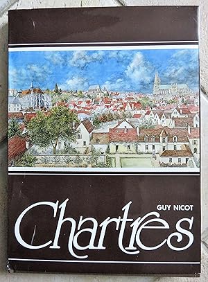 Chartres par rues, tertres et monuments.