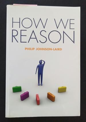 HOW WE REASON, Philip JOHNSON-LAIRD, livre