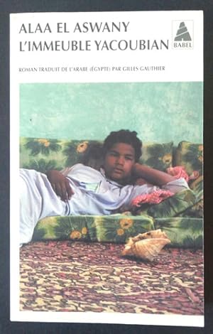 Seller image for ALAA EL ASWANY L'IMMEUBLE YACOUBIAN, Gilles GAUTTIER, livre for sale by Librairie AMB