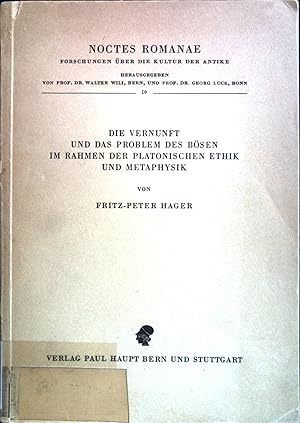 Imagen del vendedor de Die Vernunft und das Problem des Bsen im Rahmen der Platonischen Ethik und Metaphysik. Noctes Romanes - Forschungen ber die Kultur der Antike / Band 10 a la venta por books4less (Versandantiquariat Petra Gros GmbH & Co. KG)