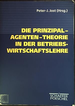 Seller image for Die Prinzipal-Agenten-Theorie in der Betriebswirtschaftslehre. for sale by books4less (Versandantiquariat Petra Gros GmbH & Co. KG)