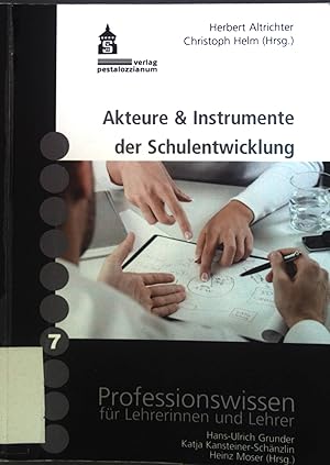 Image du vendeur pour Akteure & Instrumente der Schulentwicklung. Professionswissen fr Lehrerinnen und Lehrer ; Bd. 7 mis en vente par books4less (Versandantiquariat Petra Gros GmbH & Co. KG)