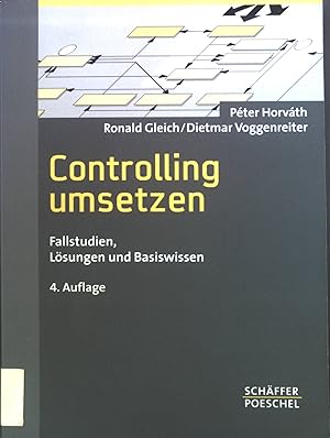 Bild des Verkufers fr Controlling umsetzen : Fallstudien, Lsungen und Basiswissen. zum Verkauf von books4less (Versandantiquariat Petra Gros GmbH & Co. KG)