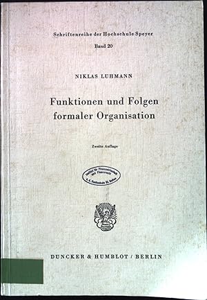 Funktionen und Folgen formaler Organisation. Schriftenreihe der Hochschule Speyer ; Bd. 20