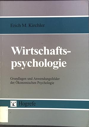 Seller image for Wirtschaftspsychologie : Grundlagen und Anwendungsfelder der konomischen Psychologie. for sale by books4less (Versandantiquariat Petra Gros GmbH & Co. KG)