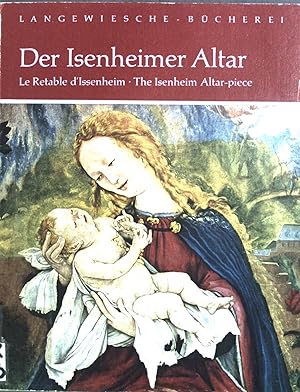 Bild des Verkufers fr Der Isenheimer Altar = Le rentable d'Issenheim = The Isenheim altar-piece. Langewiesche-Bcherei zum Verkauf von books4less (Versandantiquariat Petra Gros GmbH & Co. KG)