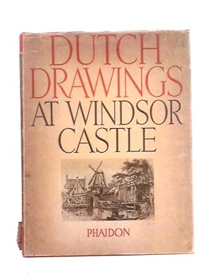 Bild des Verkufers fr The Dutch Drawings in the Collection of His Majesty the King at Windsor Castle zum Verkauf von World of Rare Books