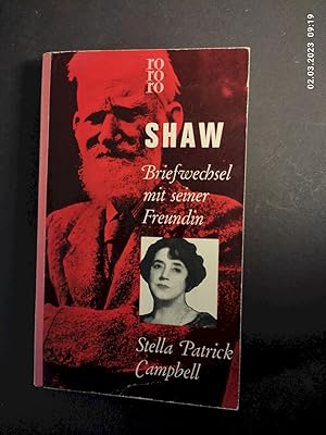 Immagine del venditore per Briefwechsel mit seiner Freundin Stella Patrick Campbell. George Bernard Shaw ; Stella Patrick Campbell. Hrsg. von Alan Dent. Aus d. Engl. bertr. ins Dt. u. mit Erl. vers. von Hermann Stresau / rororo Taschenbuch ; Ausg. 355/356 venduto da Antiquariat-Fischer - Preise inkl. MWST