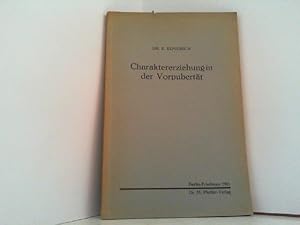 Charaktererziehung in der Vorpubertät auf soziologischer, jugendpsychologischer und geschlechterp...