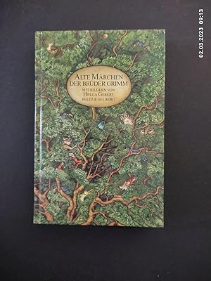 Imagen del vendedor de Alte Mrchen der Brder Grimm : gut 50 Mrchen. ausgew. u. farb. bemalt von Helga Gebert. Nachw. von Hans-Joachim Gelberg a la venta por Antiquariat-Fischer - Preise inkl. MWST