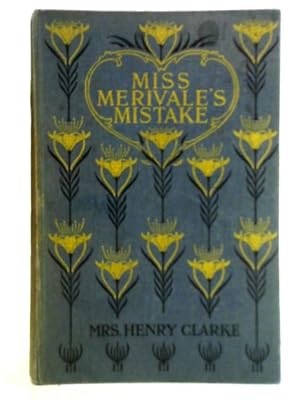 Bild des Verkufers fr Miss Merivale's Mistake zum Verkauf von World of Rare Books