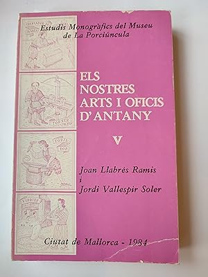 Imagen del vendedor de Els nostres arts i oficis d'antany V a la venta por TURCLUB LLIBRES I OBRES