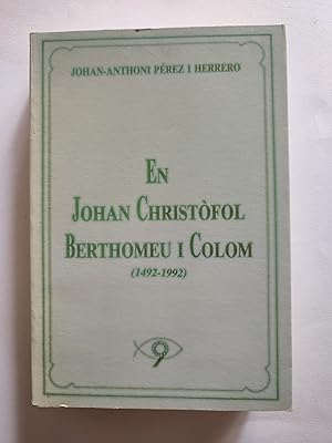 Imagen del vendedor de En Johan Christfol Berthomeu i Colom (1492-1992) a la venta por TURCLUB LLIBRES I OBRES