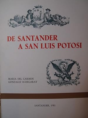 Imagen del vendedor de De Santander a San Luis Potos. a la venta por Carmen Alonso Libros