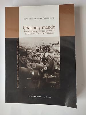 Imagen del vendedor de Ordeno y mando. Los bandos y edictos durante la Guerra Civil en Baleares. a la venta por TURCLUB LLIBRES I OBRES