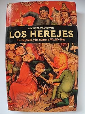 Seller image for Los herejes. De Bogomilo y los ctaros a Wyclif y Hus for sale by TURCLUB LLIBRES I OBRES