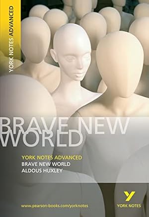 Imagen del vendedor de Aldous Huxley 'Brave New World': everything you need to catch up, study and prepare for 2021 assessments and 2022 exams (York Notes Advanced) a la venta por Modernes Antiquariat an der Kyll