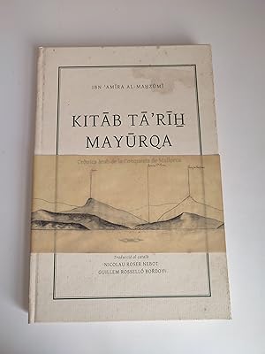 Imagen del vendedor de Kitab Ta'rih Mayurqa. Crnica rab de la Conquesta de Mallorca a la venta por TURCLUB LLIBRES I OBRES