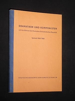 Dramatiker und Komponisten auf den Bühnen der Deutschen Demokratischen Republik, Spielzeit 1964/6...