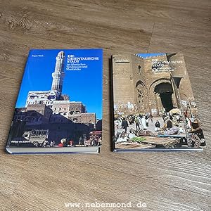 Die orientalische Stadt im islamischen Vorderasien und Nordafrika (2 Bände).