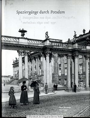 Spaziergänge durch Potsdam : Fotografien aus dem Atelier Eichgrün zwischen 1890 und 1952