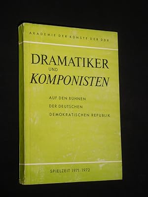 Dramatiker und Komponisten auf den Bühnen der Deutschen Demokratischen Republik, Spielzeit 1971/7...