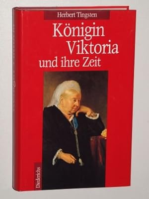Bild des Verkäufers für Tingsten, Herbert: Königin Viktoria und ihre Zeit. zum Verkauf von Gabis Bücherlager