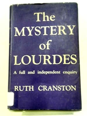Bild des Verkufers fr The Mystery of Lourdes. zum Verkauf von World of Rare Books