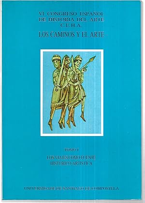 VI Congreso Español de Historia del arte C.E.H.A. Los caminos y el arte, I