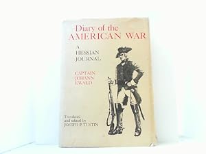Bild des Verkufers fr Diary of the American War. A Hessian Journal. Translated and edited by Joseph P. Tustin. zum Verkauf von Antiquariat Uwe Berg