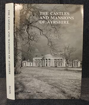 The Castles and Mansions of Ayrshire