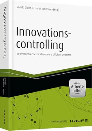 Immagine del venditore per Innovationscontrolling: Innovationen effektiv steuern und effizient umsetzen (Haufe Fachbuch) venduto da Studibuch