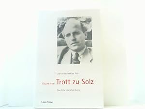 Bild des Verkufers fr Adam von Trott zu Solz. Eine Lebensbeschreibung. zum Verkauf von Antiquariat Uwe Berg