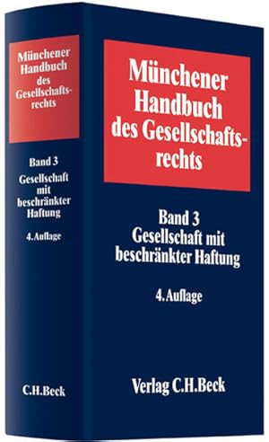 Bild des Verkufers fr Mnchener Handbuch des Gesellschaftsrechts Bd. 3: Gesellschaft mit beschrnkter Haftung zum Verkauf von Studibuch