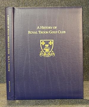 Seller image for The Breezy Links O' Troon A History of Royal Troon Golf Club 1878-2000 for sale by Trumpington Fine Books Limited